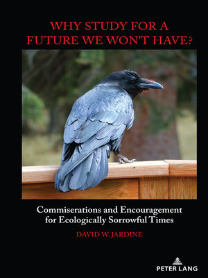 cover image of "Why Study for a Future We Won't Have?"